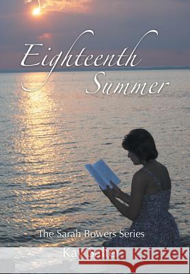 Eighteenth Summer Kay Salter 9781481747028 Authorhouse - książka