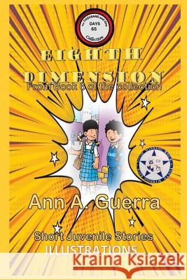 Eighth Dimension: From Book 6 of the collection No. 65 Daniel Guerra Ann A. Guerra 9781070982274 Independently Published - książka