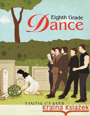 Eighth Grade Dance Linda Glaser 9781479703791 Xlibris Corporation - książka