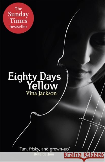 Eighty Days Yellow: The first novel in the dark and spicy romance phenomenon Eighty Days series Vina Jackson 9781409127741 Orion Publishing Co - książka