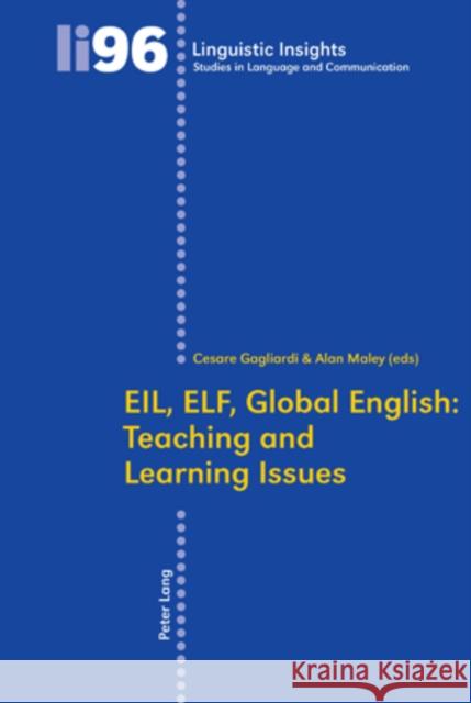 Eil, Elf, Global English: Teaching and Learning Issues Gotti, Maurizio 9783034300100 Peter Lang AG - książka