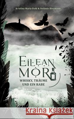 Eilean Mòr Dahl, Kristina Maria, Biermann, Stefanie 9783384617101 tredition - książka