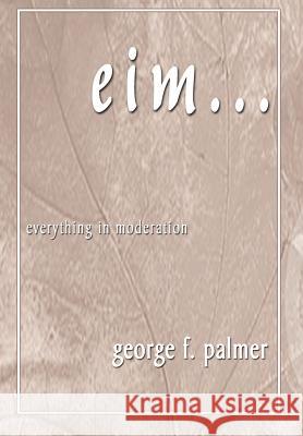 Eim... George F. Palmer 1st World Library                        1st World Publishing 9781421886381 1st World Publishing - książka