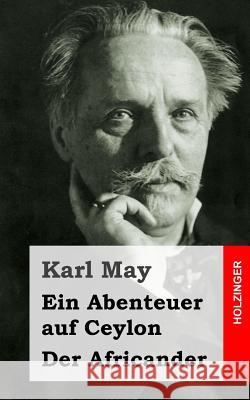 Ein Abenteuer auf Ceylon / Der Africander May, Karl 9781484128312 Createspace - książka