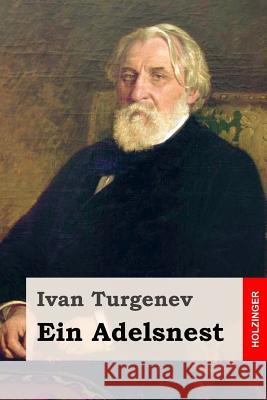 Ein Adelsnest Ivan Sergeevich Turgenev Paul Fuchs 9781983962585 Createspace Independent Publishing Platform - książka