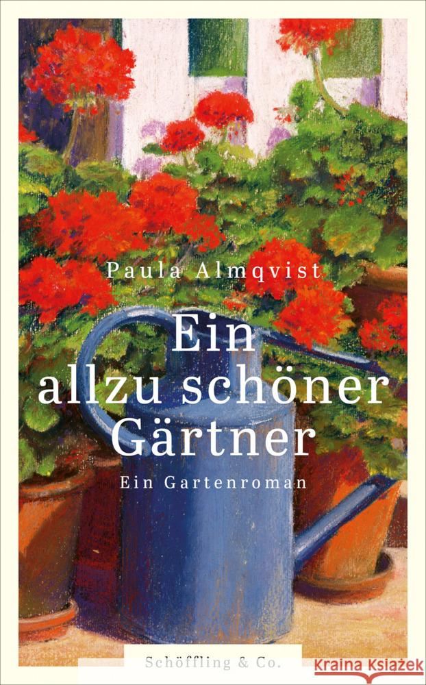 Ein allzu schöner Gärtner Almqvist, Paula 9783895618154 Schöffling - książka
