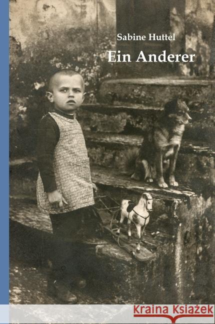 Ein Anderer : Roman Huttel, Sabine 9783743948259 tredition - książka