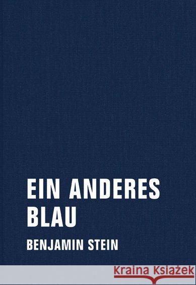 Ein anderes Blau : Prosa für 7 Stimmen Stein, Benjamin 9783957320827 Verbrecher Verlag - książka