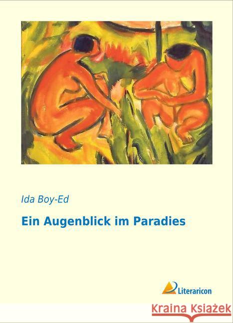 Ein Augenblick im Paradies Boy-Ed, Ida 9783956975127 Literaricon - książka