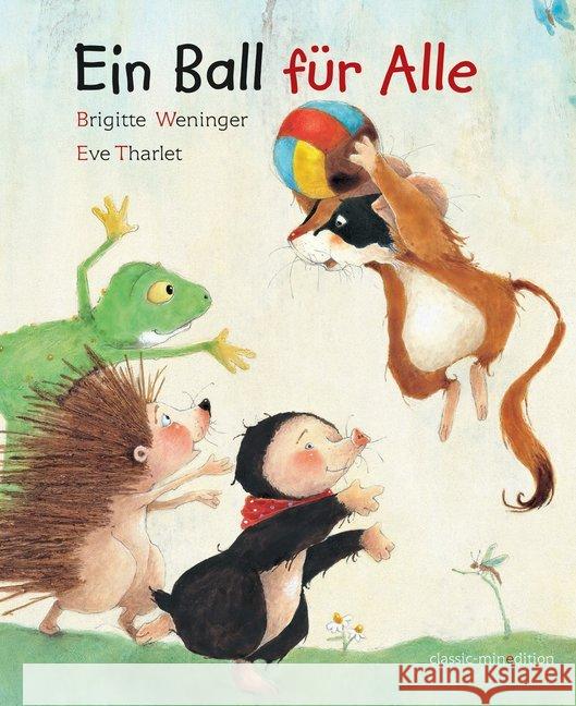 Ein Ball für alle : Bilderbuch Weninger, Brigitte 9783865663474 Minedition - książka