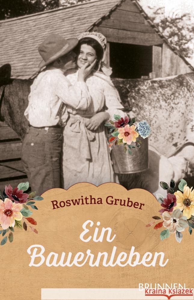 Ein Bauernleben Gruber, Roswitha 9783765543708 Brunnen-Verlag, Gießen - książka