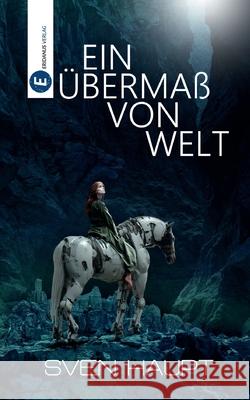 Ein ?berma? von Welt Sven Haupt 9783946348573 Eridanus Verlag - książka