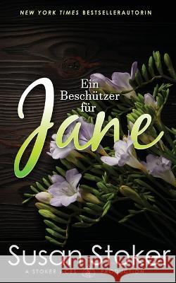 Ein Beschützer für Jane Susan Stoker, Noëlle-Sophie Niederberger, Daniela Mansfield Translations 9781644993705 Stoker Aces Production - książka