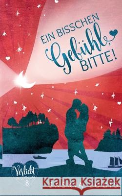 Ein bisschen Gefühl, bitte! (Verliebt in Eden Bay 8) Saskia Louis 9783754359341 Books on Demand - książka