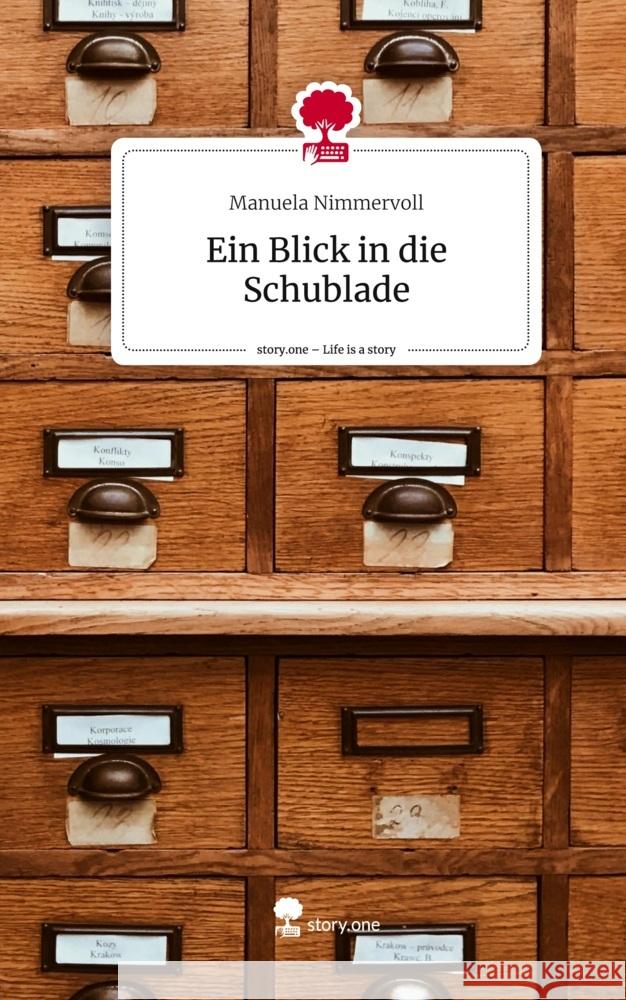 Ein Blick in die Schublade. Life is a Story - story.one Nimmervoll, Manuela 9783711504692 story.one publishing - książka