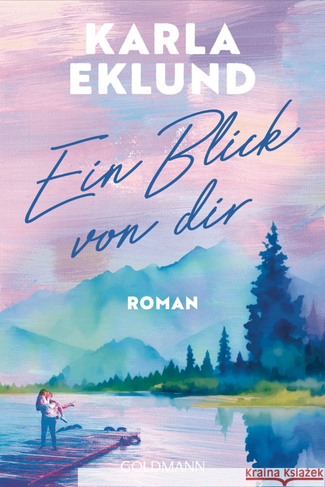 Ein Blick von dir Eklund, Karla 9783442497089 Goldmann - książka