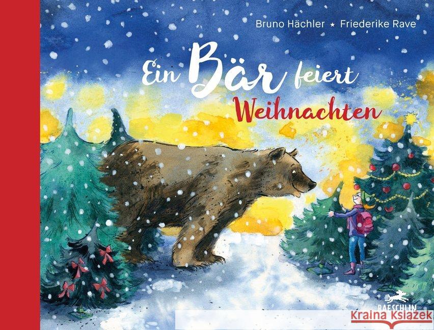 Ein Bär feiert Weihnachten : Bilderbuch Hächler, Bruno 9783038930150 Baeschlin - książka