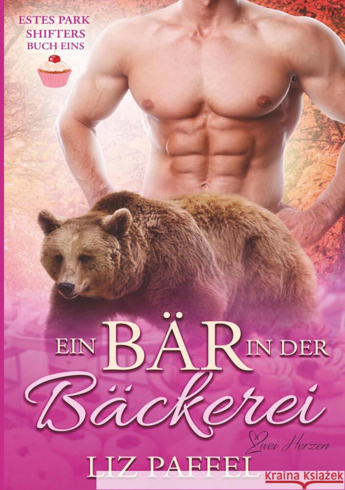 Ein Bär in der Bäckerei Paffel, Liz 9783759272218 2 Herzen Verlag - książka