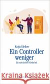 EIN CONTROLLER WENIGER Kleiber, Katja 9783957653017 p.machinery
