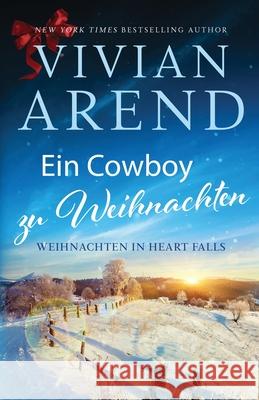 Ein Cowboy zu Weihnachten Vivian Arend Helena Tamis 9781998508020 Arend Publishing Inc. - książka
