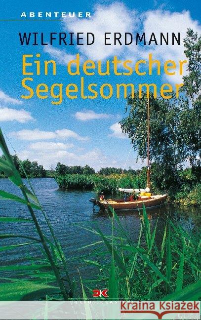 Ein deutscher Segelsommer Erdmann, Wilfried 9783667118035 Delius Klasing - książka