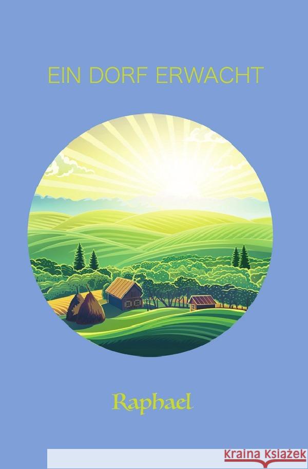 Ein Dorf erwacht Reiter, Robert Raphael 9783754963623 epubli - książka