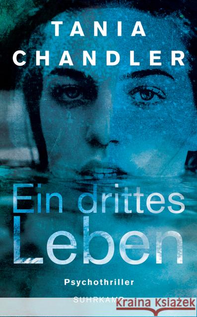 Ein drittes Leben : Psychothriller Chandler, Tania 9783518468326 Suhrkamp - książka