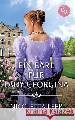 Ein Earl f?r Lady Georgina Nicoletta Leek 9783987782787 DP Verlag - książka