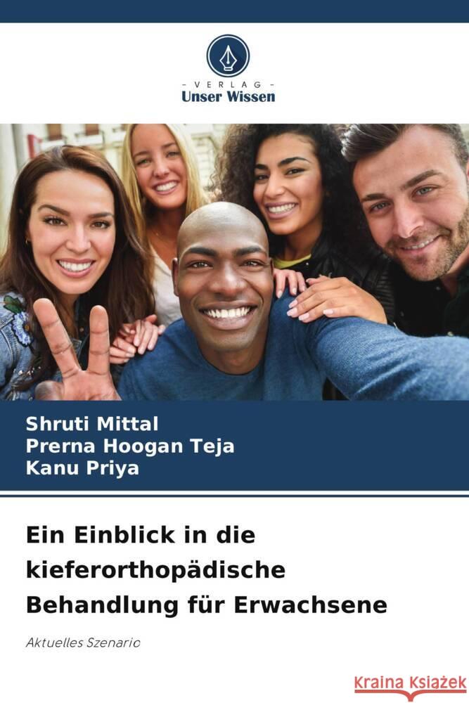 Ein Einblick in die kieferorthopadische Behandlung fur Erwachsene Shruti Mittal Prerna Hoogan Teja Kanu Priya 9786205891094 Verlag Unser Wissen - książka