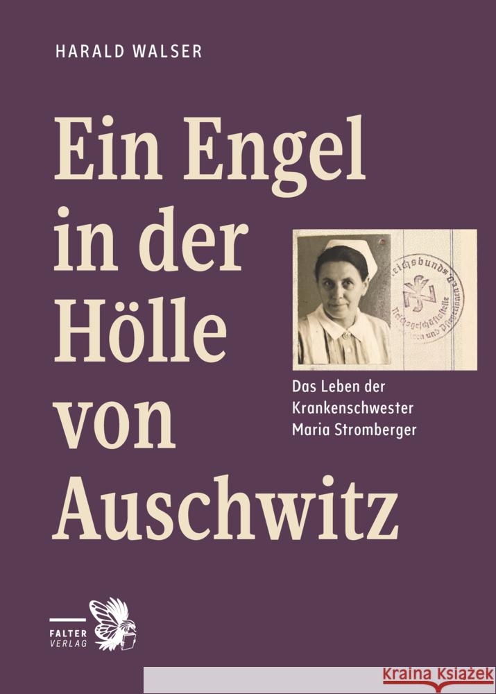 Ein Engel in der Hölle von Auschwitz Walser, Harald 9783854397021 Falter - książka