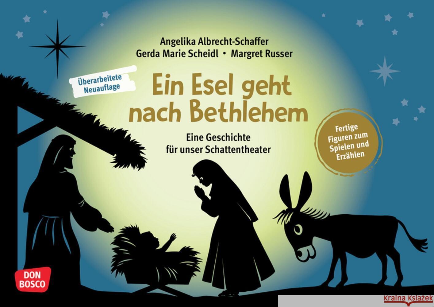 Ein Esel geht nach Bethlehem, m. 1 Beilage Albrecht-Schaffer, Angelika, Scheidl, Gerda Marie 4260694921784 Don Bosco Medien - książka