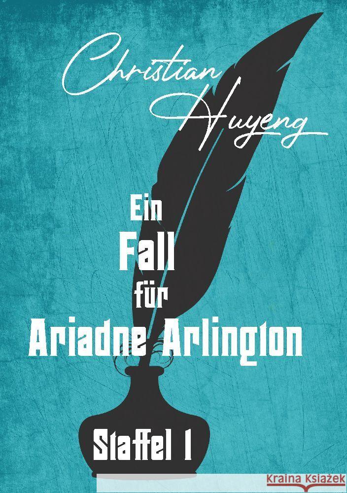 Ein Fall f?r Ariadne Arlington: Staffel 1 Christian Huyeng 9783384197313 Tredition Gmbh - książka