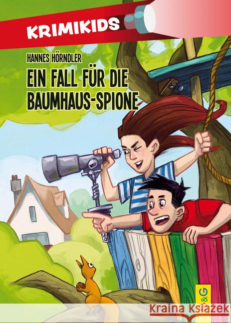 Ein Fall für die Baumhaus-Spione Hörndler, Hannes 9783707421026 G & G Verlagsgesellschaft - książka