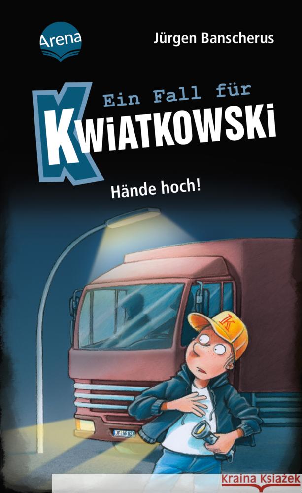 Ein Fall für Kwiatkowski (32). Hände hoch! Banscherus, Jürgen 9783401607627 Arena - książka