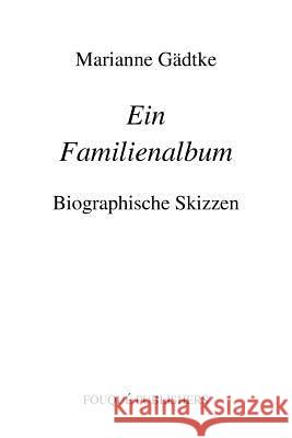 Ein Familienalbum Marianne Gadtke 9780578090405 Fouque Publishers, Inc. - książka