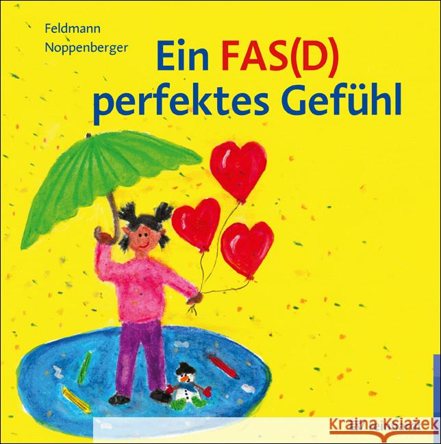 Ein FAS(D) perfektes Gefühl Feldmann, Reinhold, Noppenberger, Anke 9783497032488 Reinhardt, München - książka