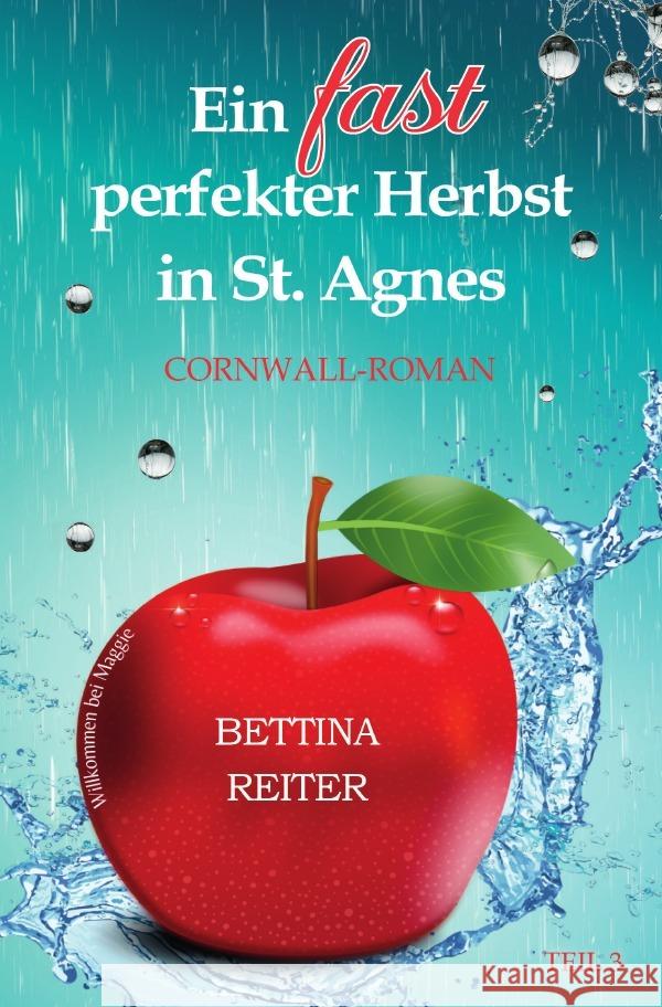 Ein fast perfekter Herbst in St. Agnes Reiter, Bettina 9783759861740 epubli - książka