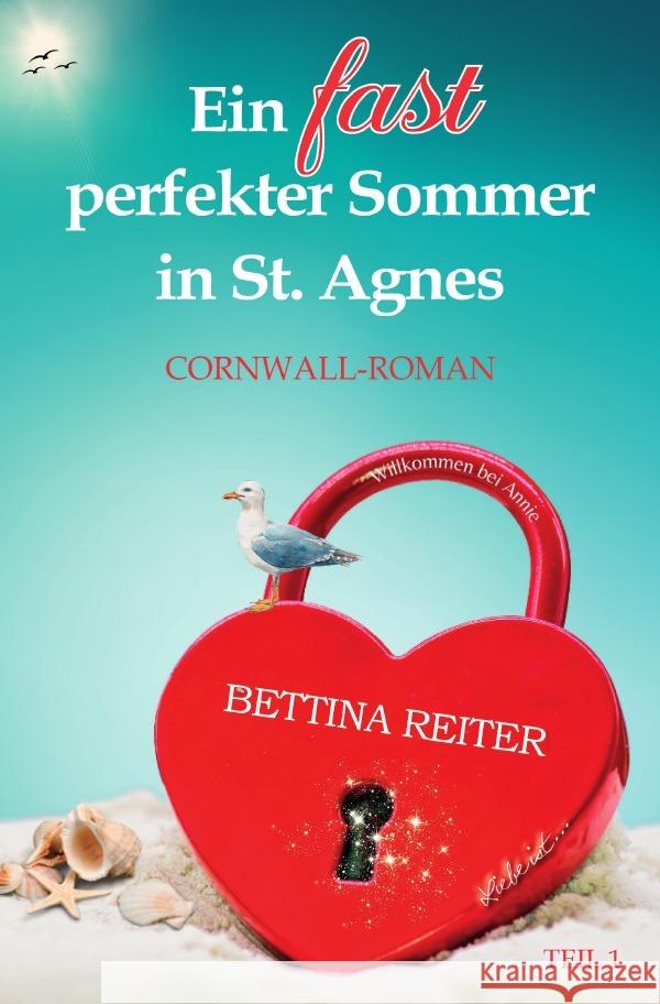 Ein fast perfekter Sommer in St. Agnes Reiter, Bettina 9783758479830 epubli - książka