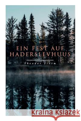 Ein Fest auf Haderslevhuus Theodor Storm 9788026889915 e-artnow - książka