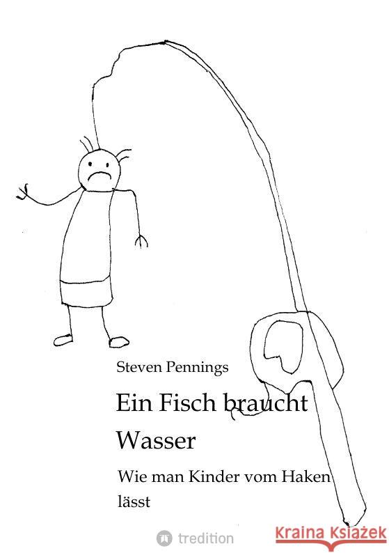 Ein Fisch braucht Wasser Pennings, Steven 9783347814677 tredition - książka