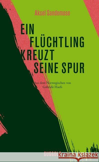 Ein Flüchtling kreuzt seine Spur Sandemose, Aksel 9783945370223 Guggolz - książka