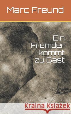 Ein Fremder kommt zu Gast Roegelsnap Verlag Marc Freund 9783864225468 978-3-86422 - książka