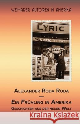 Ein Frühling in Amerika: Geschichten und Anekdoten aus der Neuen Welt Alexander Roda Roda 9783960260509 Berlinica - książka