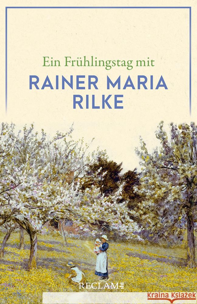 Ein Frühlingstag mit Rainer Maria Rilke  9783150144855 Reclam, Ditzingen - książka