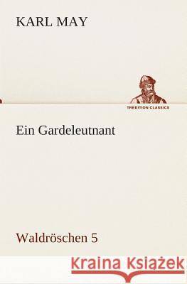 Ein Gardeleutnant May, Karl 9783849531324 TREDITION CLASSICS - książka