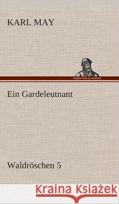 Ein Gardeleutnant May, Karl 9783849535674 TREDITION CLASSICS - książka