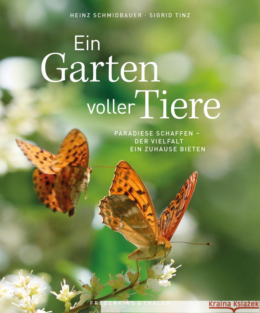 Ein Garten voller Tiere Tinz, Sigrid 9783954164103 Frederking & Thaler - książka