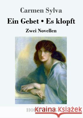 Ein Gebet / Es klopft: Zwei Novellen Carmen Sylva 9783743728950 Hofenberg - książka