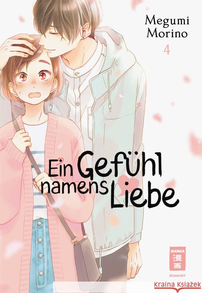 Ein Gefühl namens Liebe. Bd.4 Morino, Megumi 9783770441556 Egmont Manga - książka