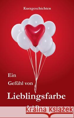 Ein Gefühl von Lieblingsfarbe Jul Bent 9783744869836 Books on Demand - książka